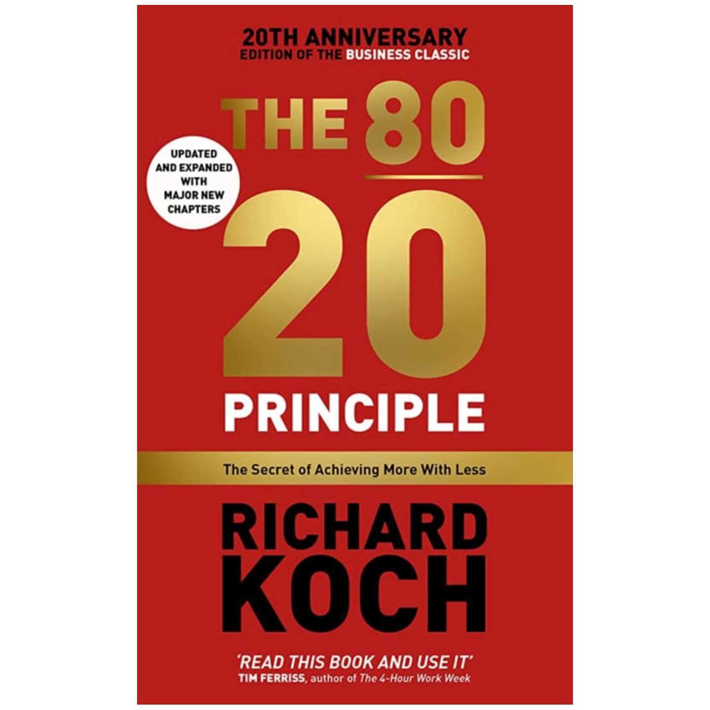 The 80/20 Principle : The Secret of Achieving More With Less