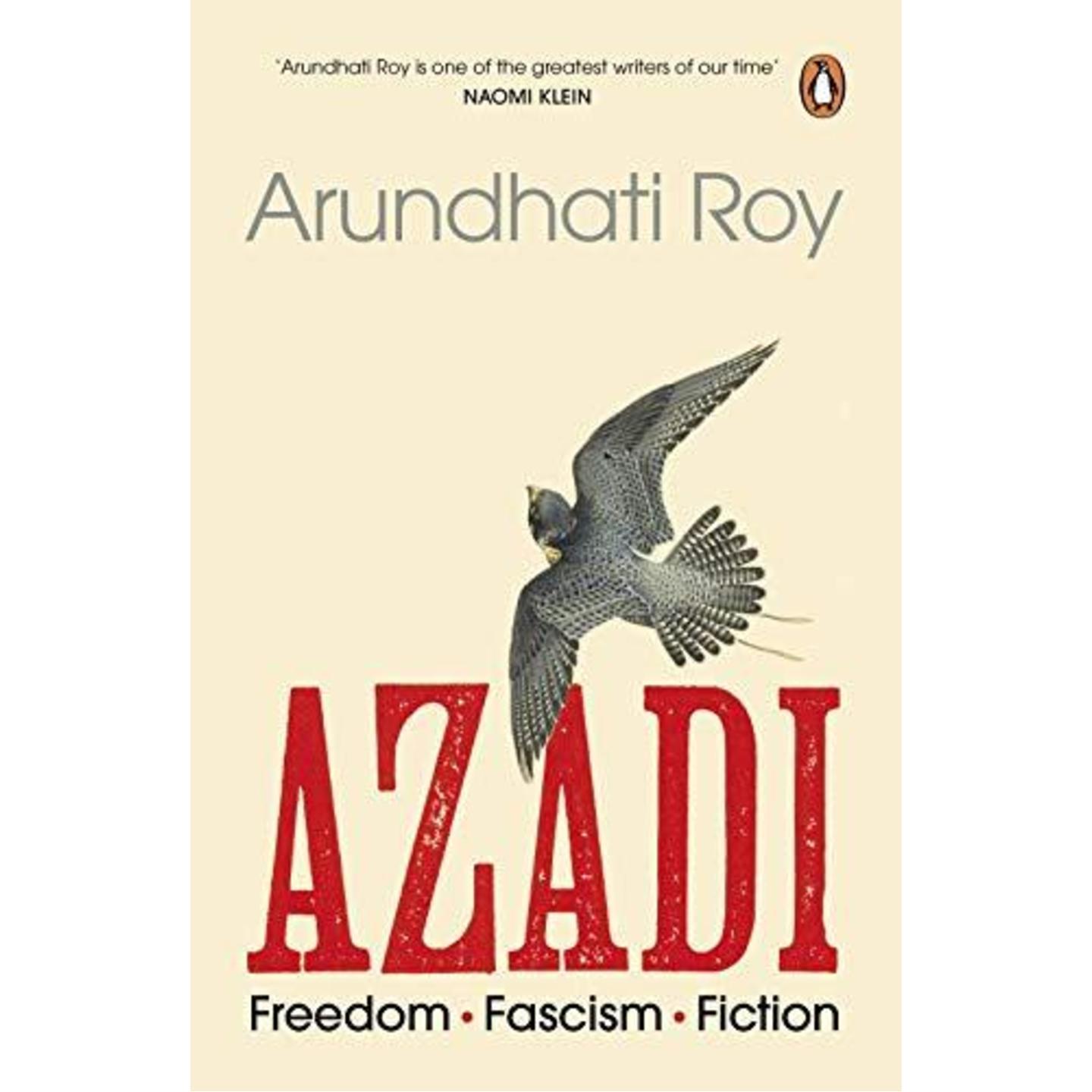 Azadi: Freedom. Fascism. Fiction by Arundhati Roy 