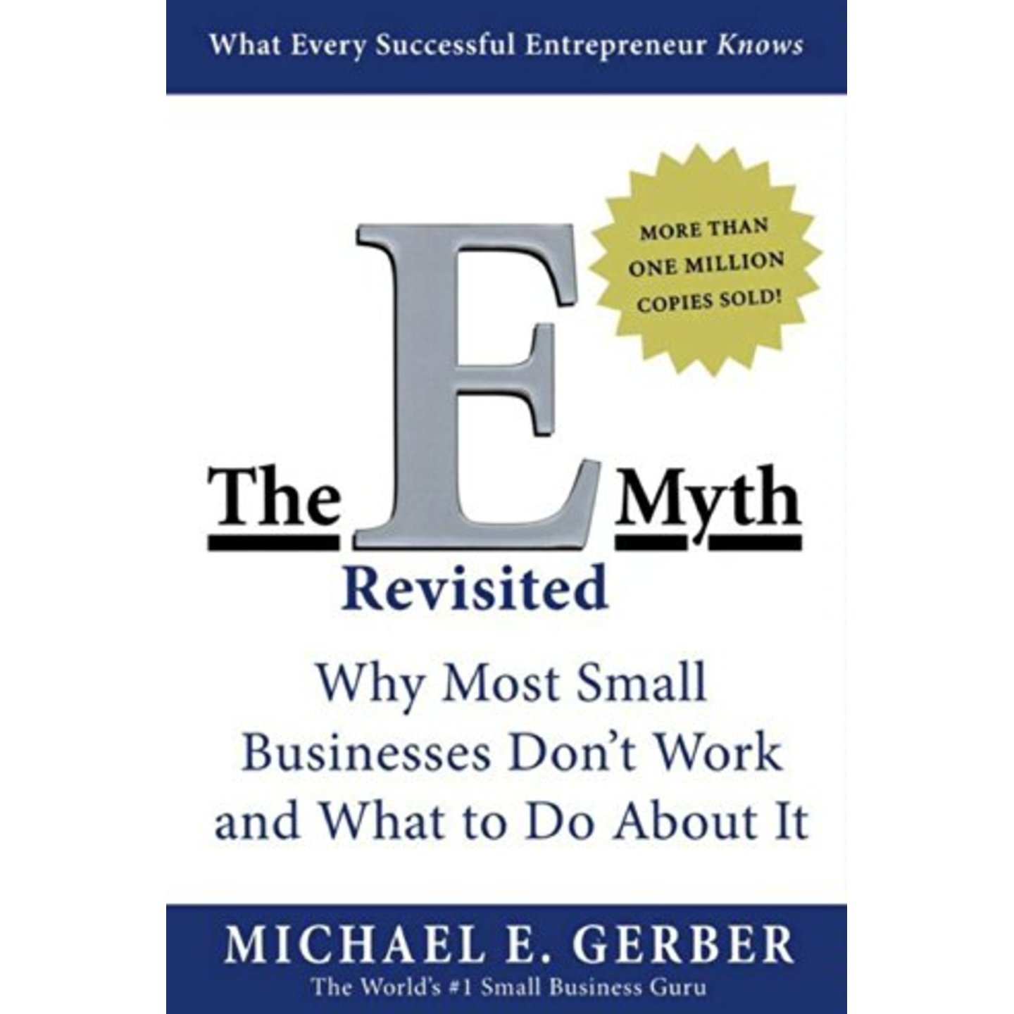 The E-myth Revisited - Michael E. Gerber