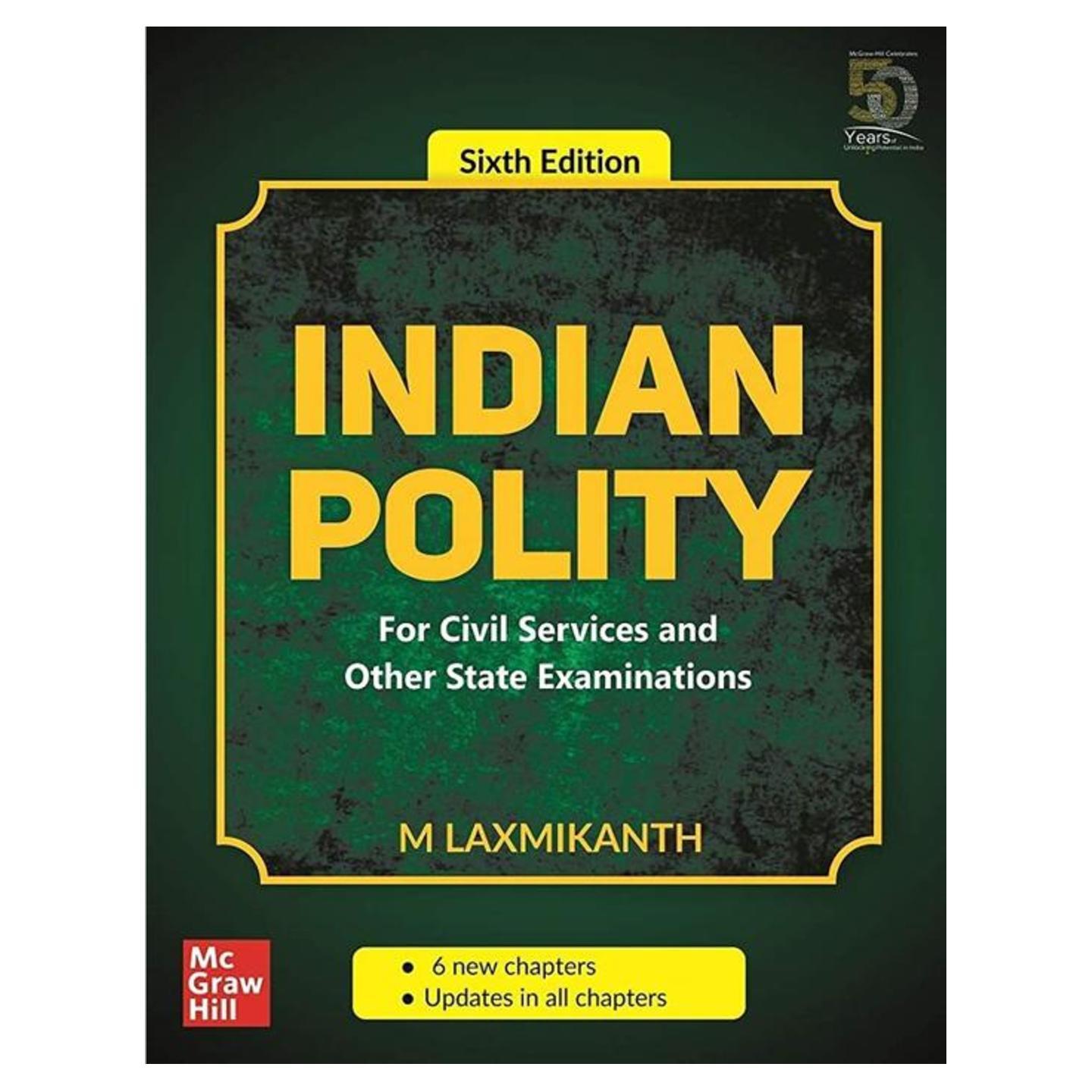 Indian Polity - For Civil Services and Other State Examinations |6th Edition