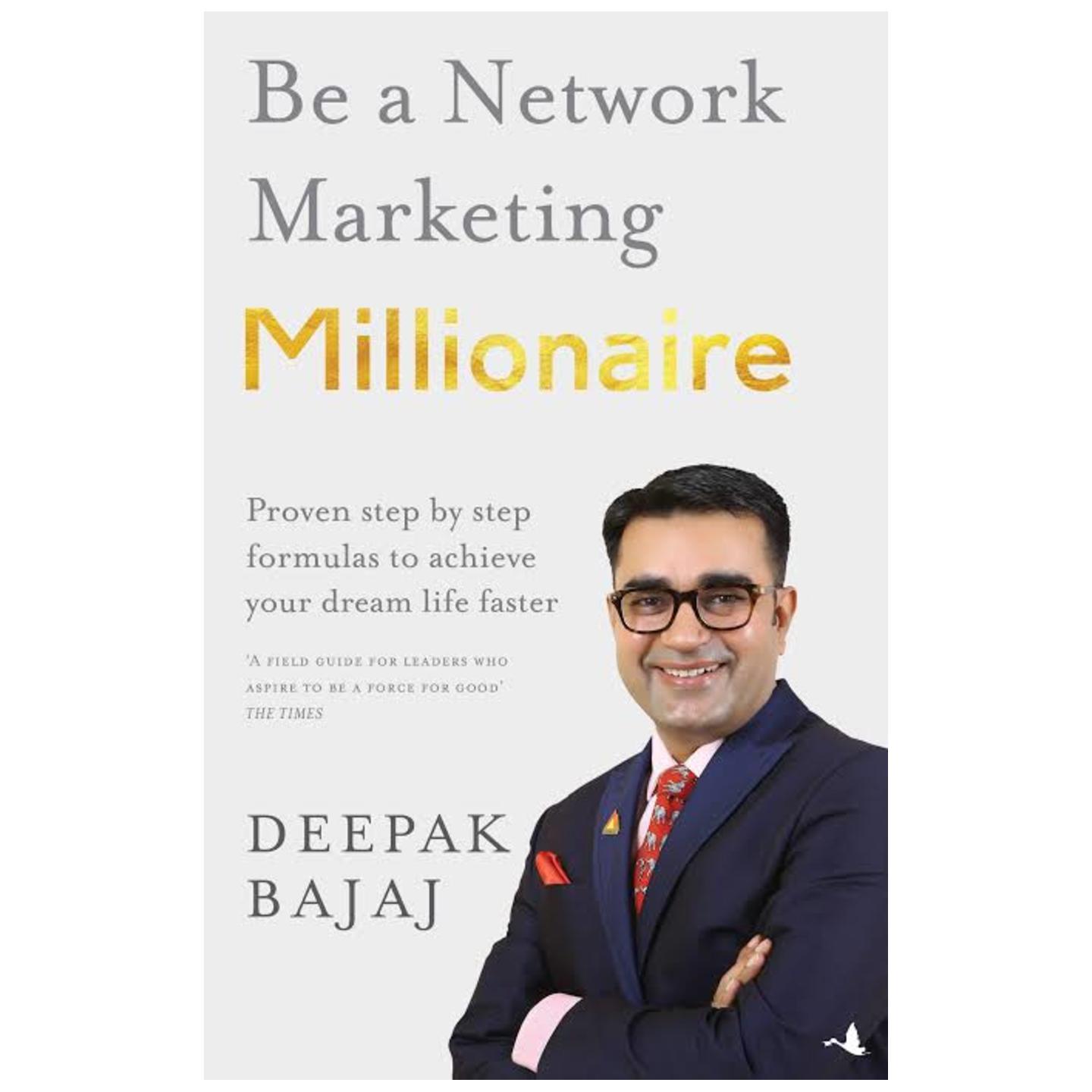 Be a Network Marketing Millionaire - Deepak Bajaj