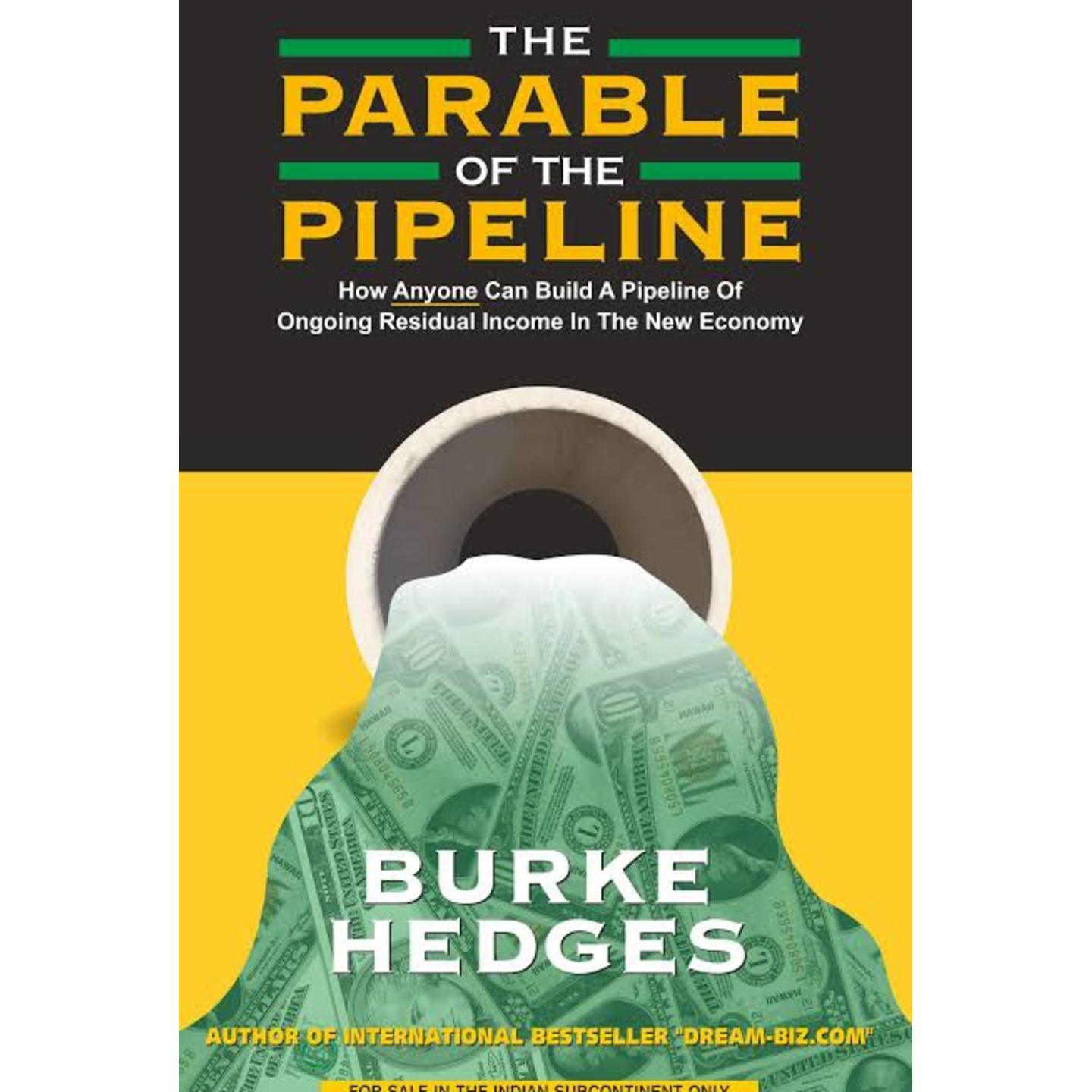 The Parable of the Pipeline by Burke Hedges (Paperback) 