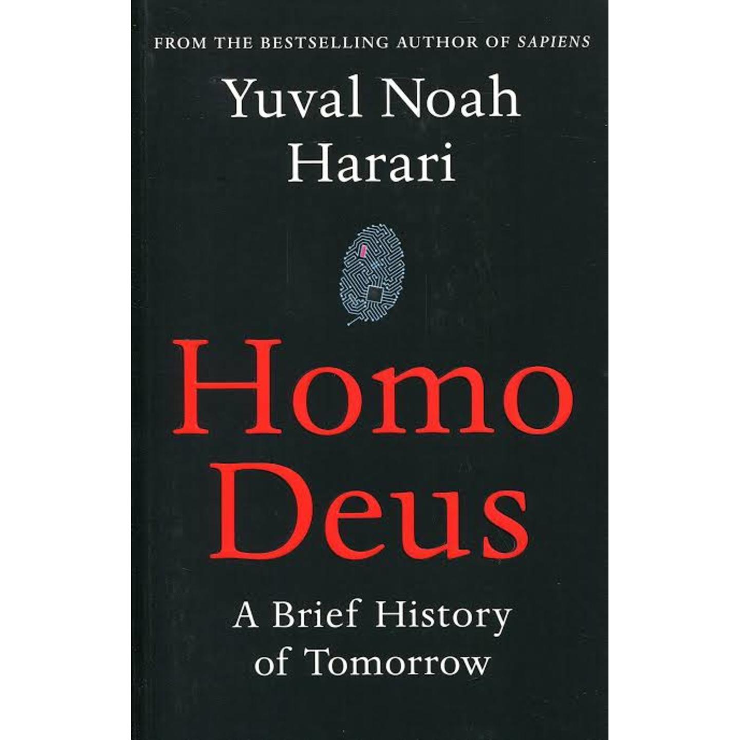 Homo Deus : A Brief History of Tomorrow by Yuval Noah Harari