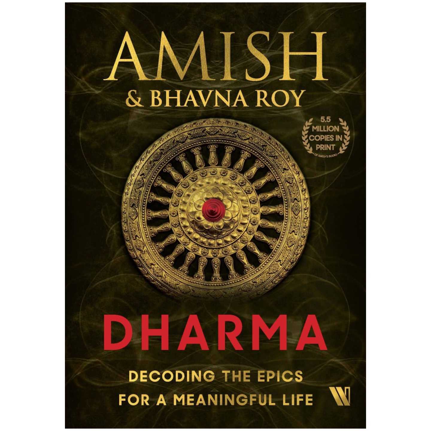 Dharma : Decoding the Epics for a Meaningful Life