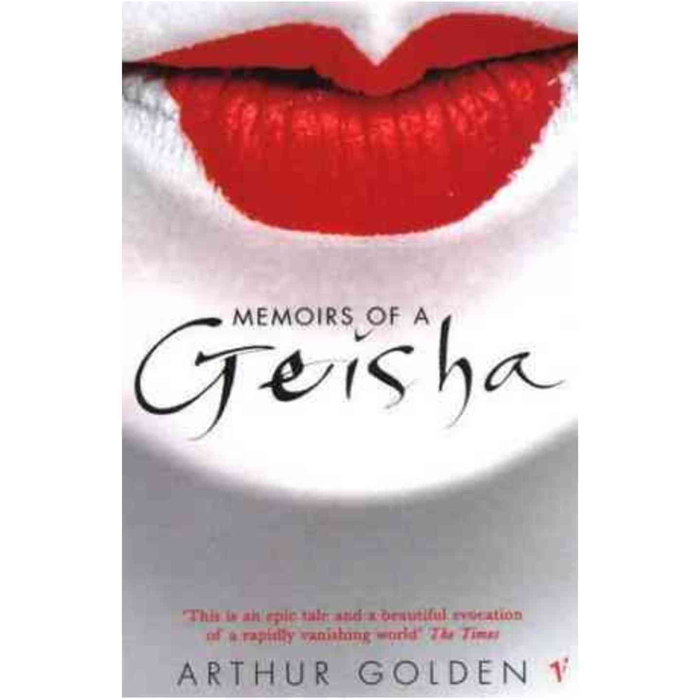 Memoirs of a Geisha by Arthur Golden