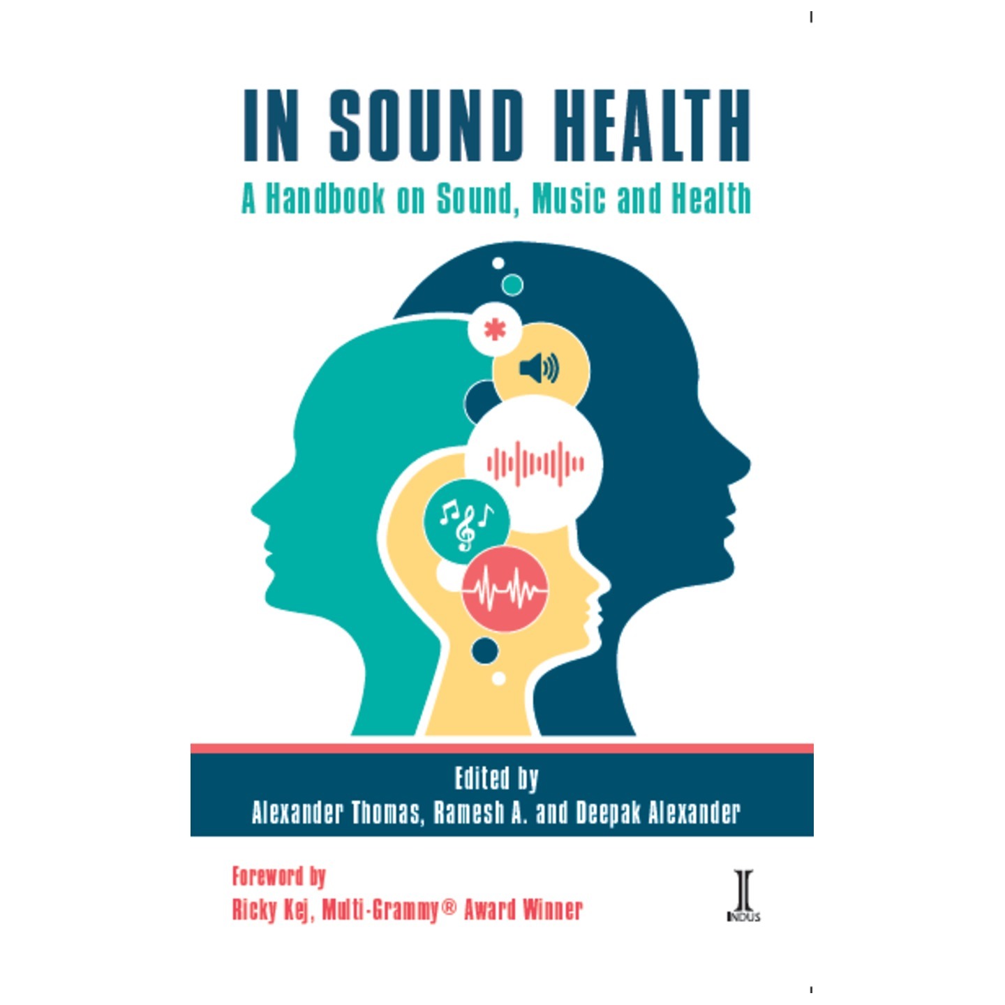 In Sound Health: A Handbook on Sound, Music and Health