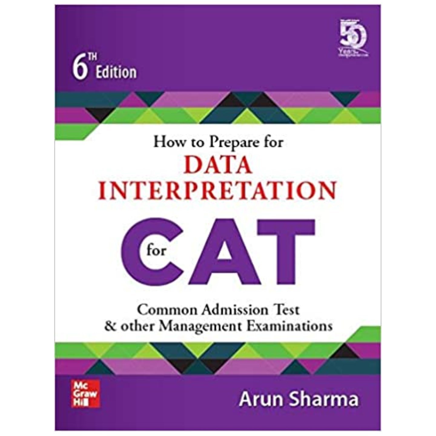 MC GRAW HILL How to Prepare for DATA INTERPRETATION for CAT ARUN SHARMA