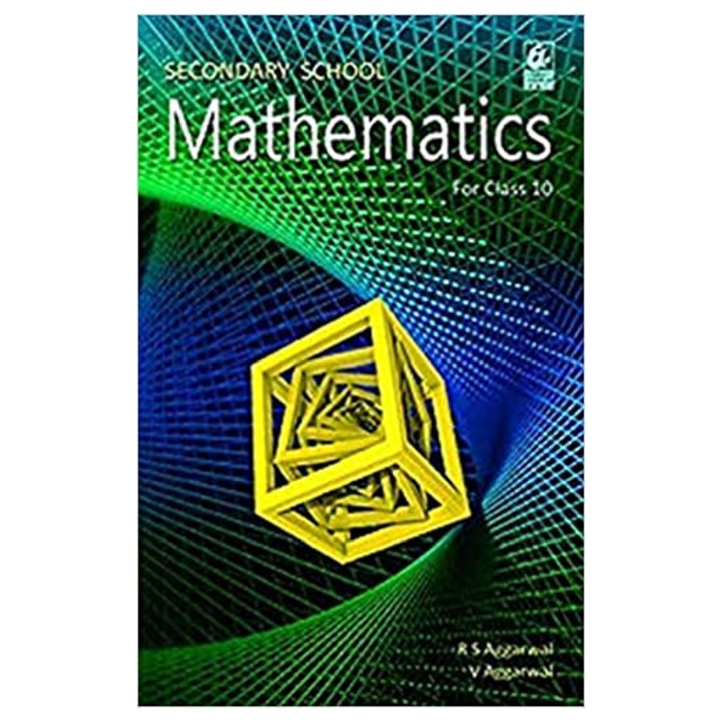 Secondary School Mathematics for Class 10 RS AGGARWAL V AGGARWAL