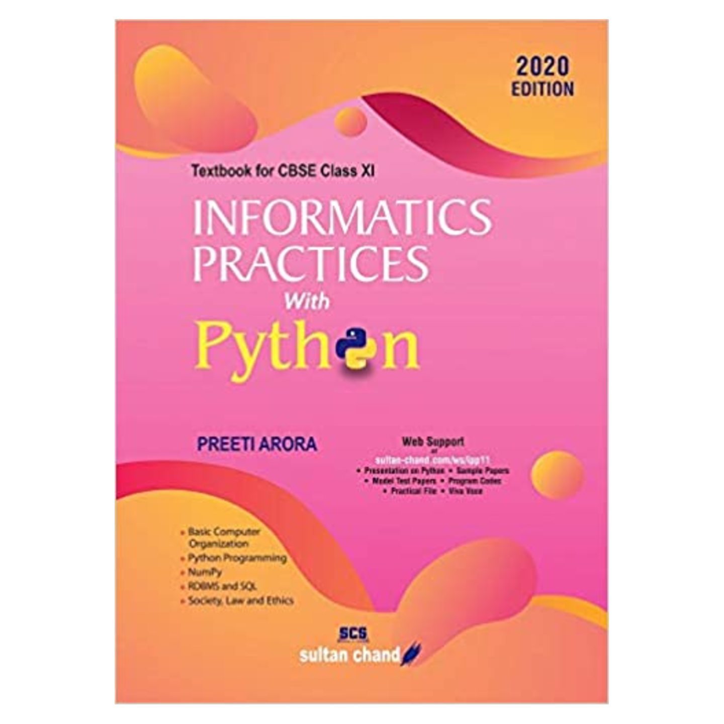 Informatics Practices with PythonTextbook for CBSE Class 11 PREETI ARORA