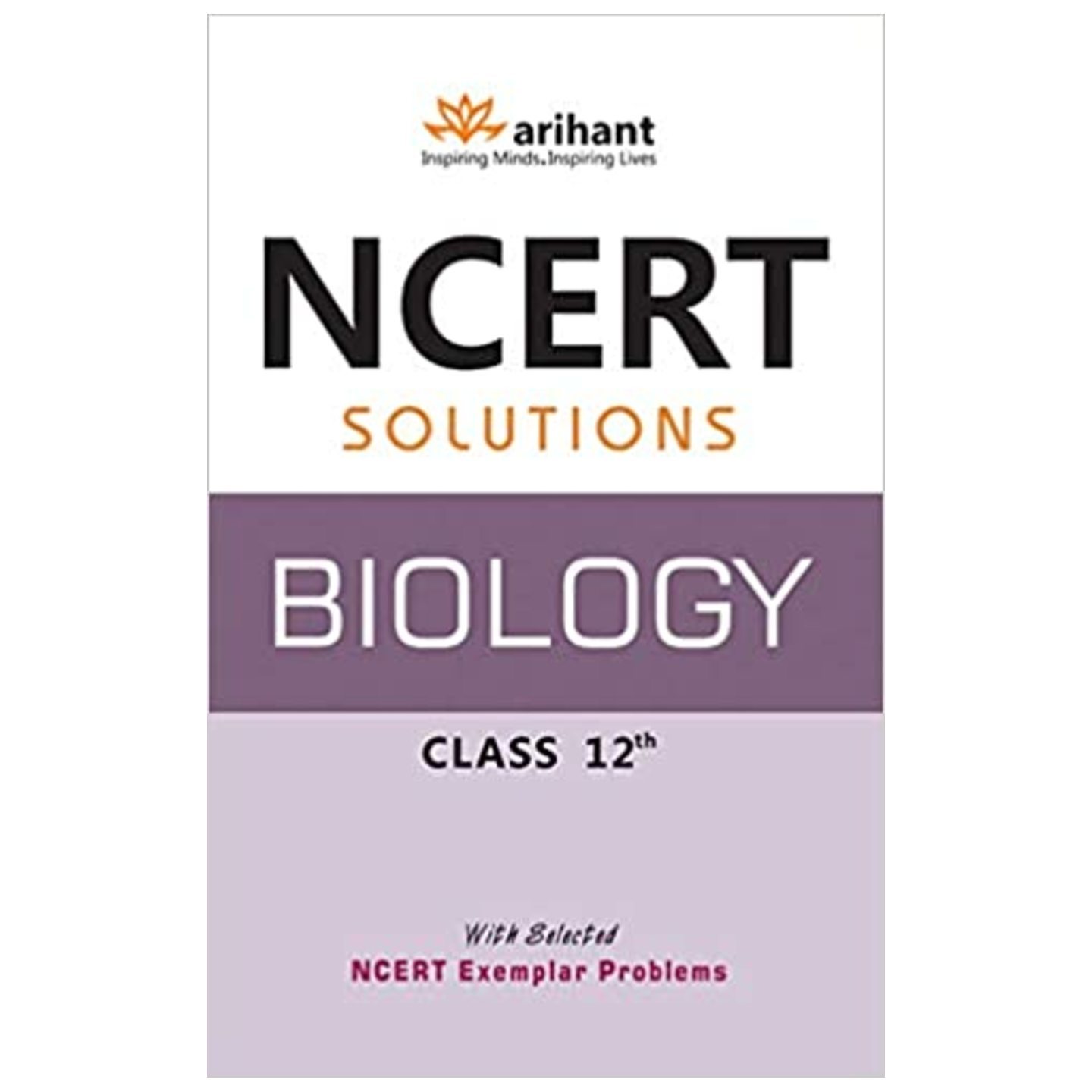 NCERT Solutions - Biology for Class 12th ARIHANT