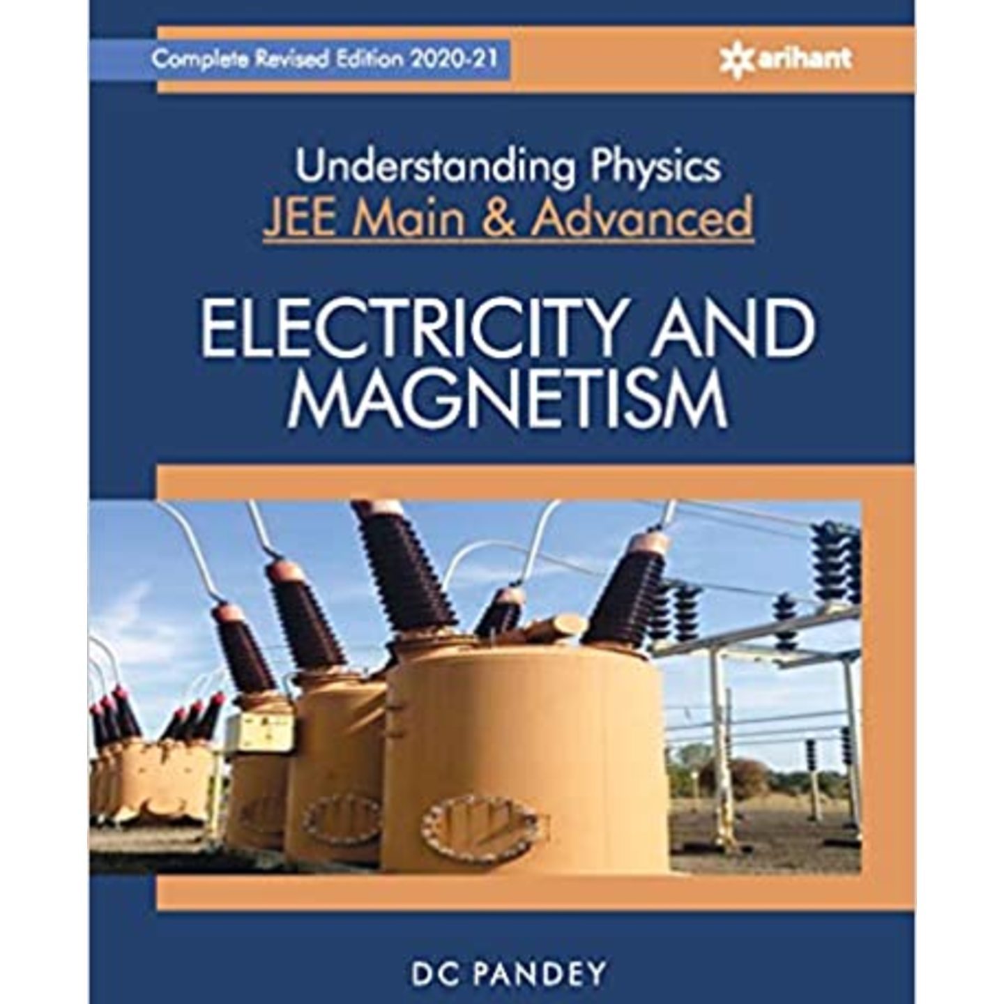 Understanding Physics for JEE Main and Advanced Electricity and Magnetism