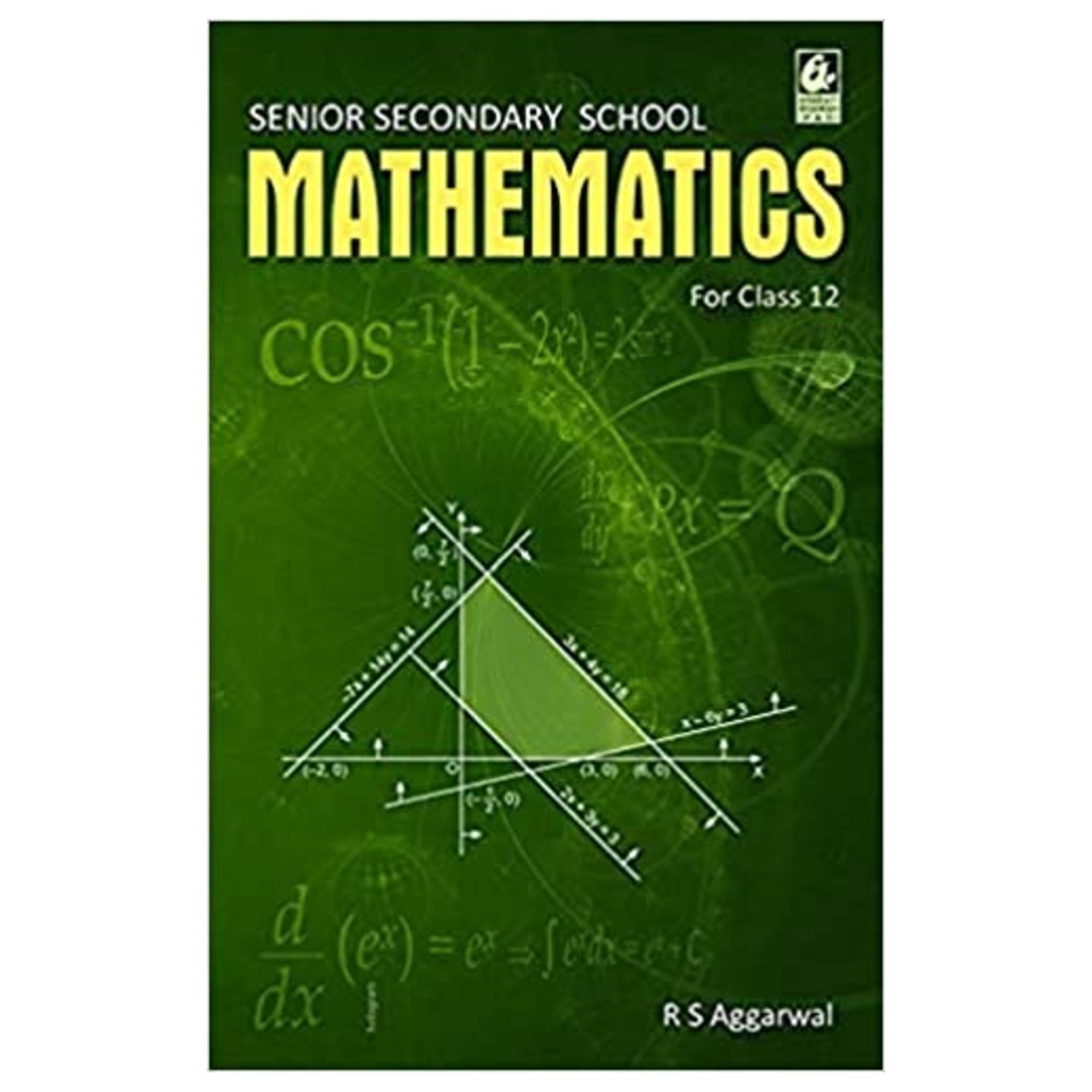 Senior Secondary Mathematics for Class 12 RS AGGARWAL