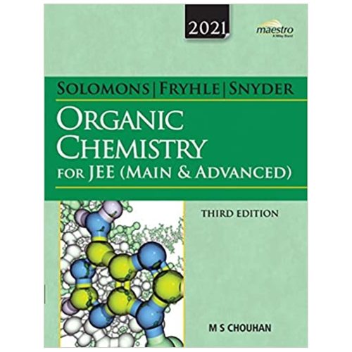 Wileys Solomons, Fryhle & Snyder Organic Chemistry for JEE Main & Advanced