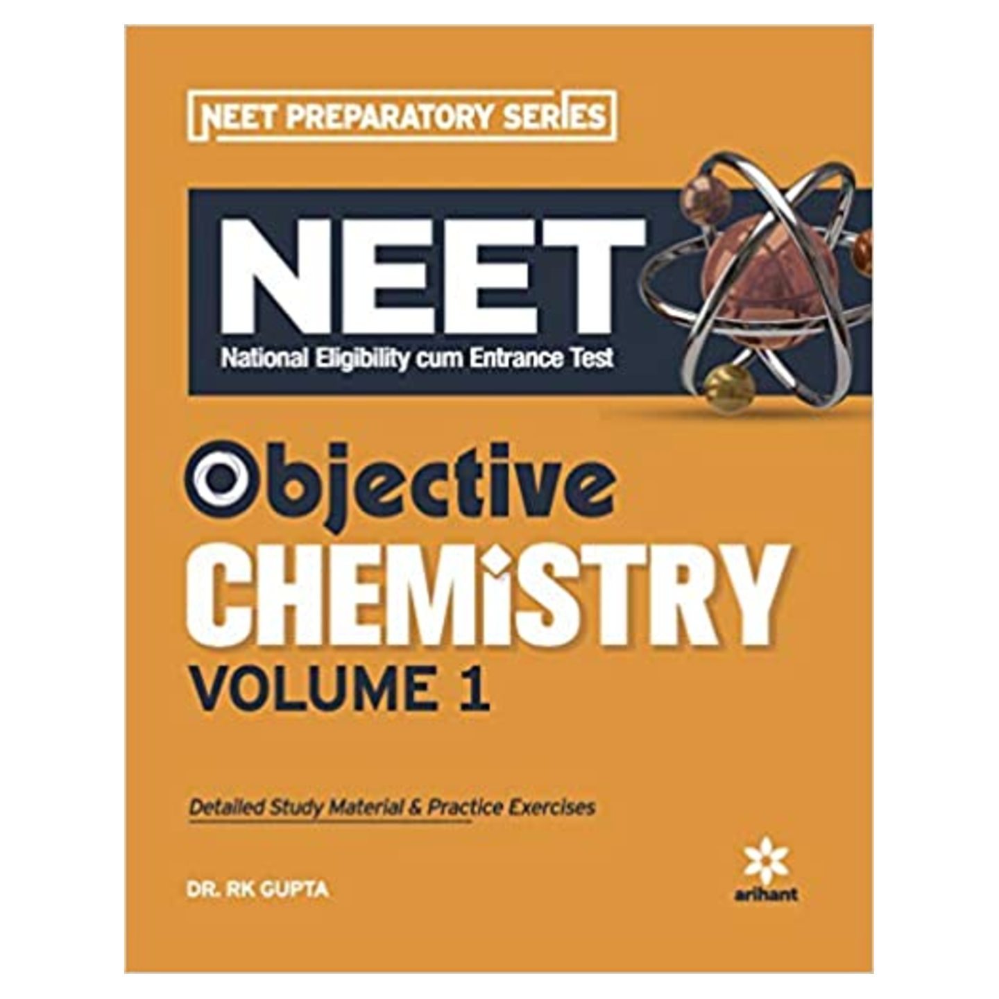 ARIHANT Objective Chemistry for NEET - Vol. 1 RK GUPTA