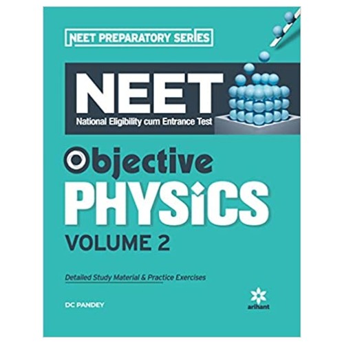 ARIHANR Objective Physics for NEET - Vol. 2 DC PANDEY