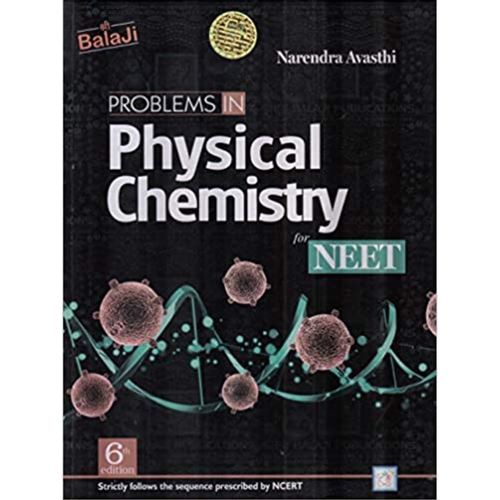 BALAJI Problems in Physical Chemistry for NEET NARENDRA AWSTHI