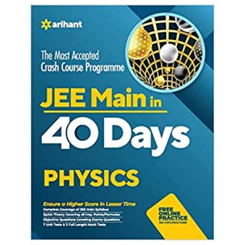 ARIHANT 40 Days Crash Course for JEE Main Physics