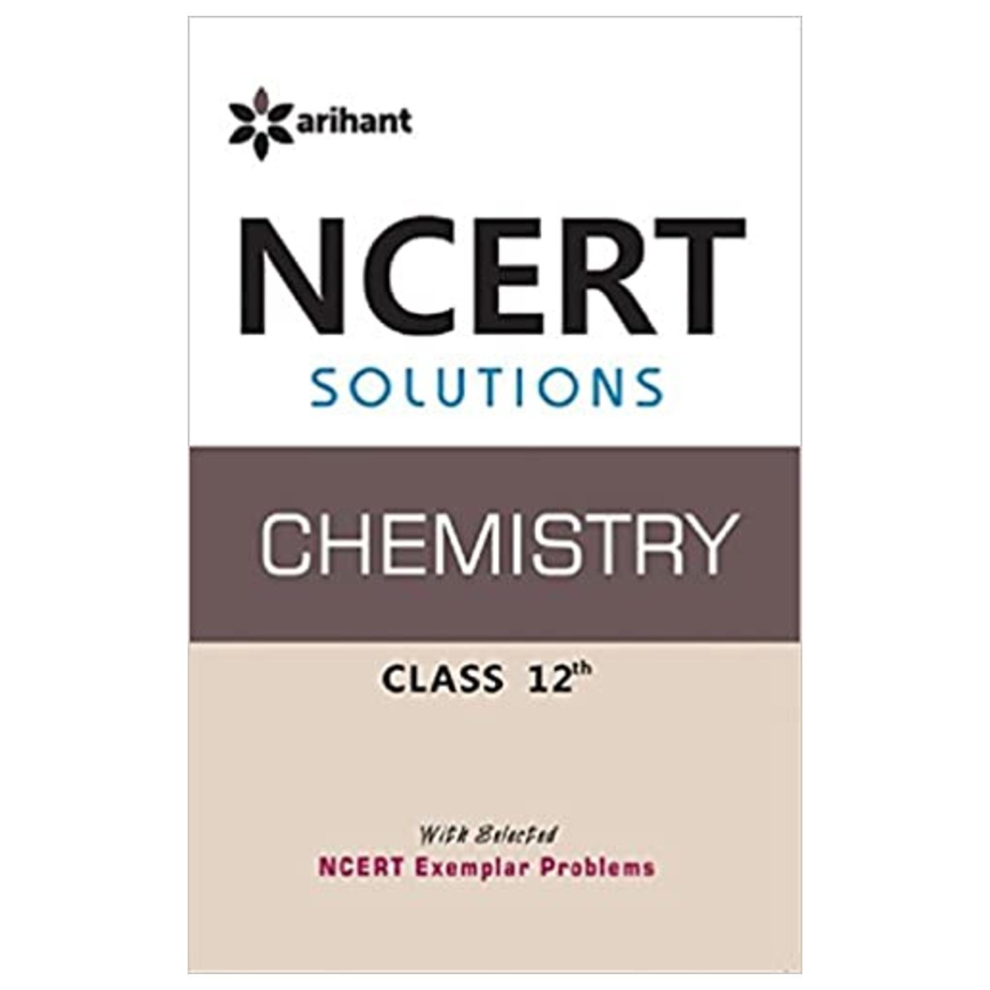 NCERT Solutions Chemistry 12th ARIHANT