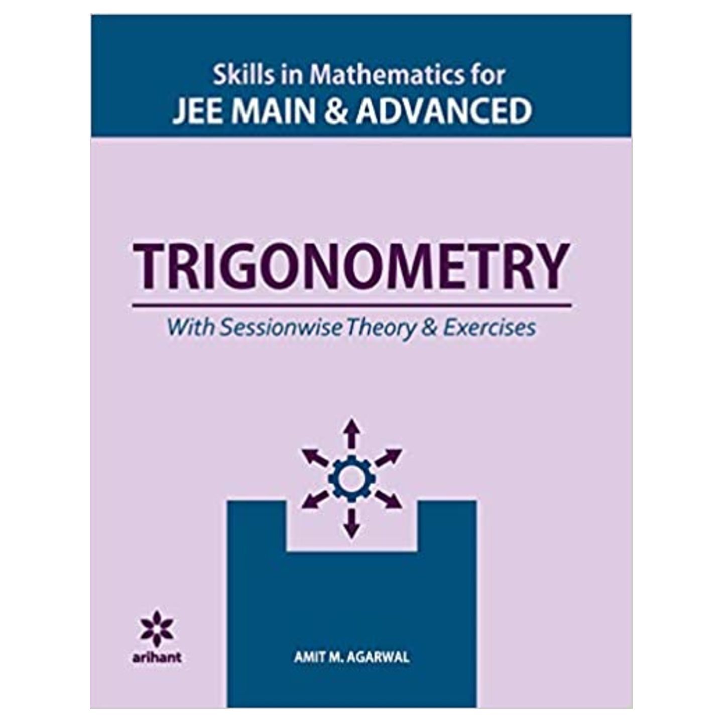 ARIHANT Skills in Mathematics - Trigonometry for JEE Main and Advanced