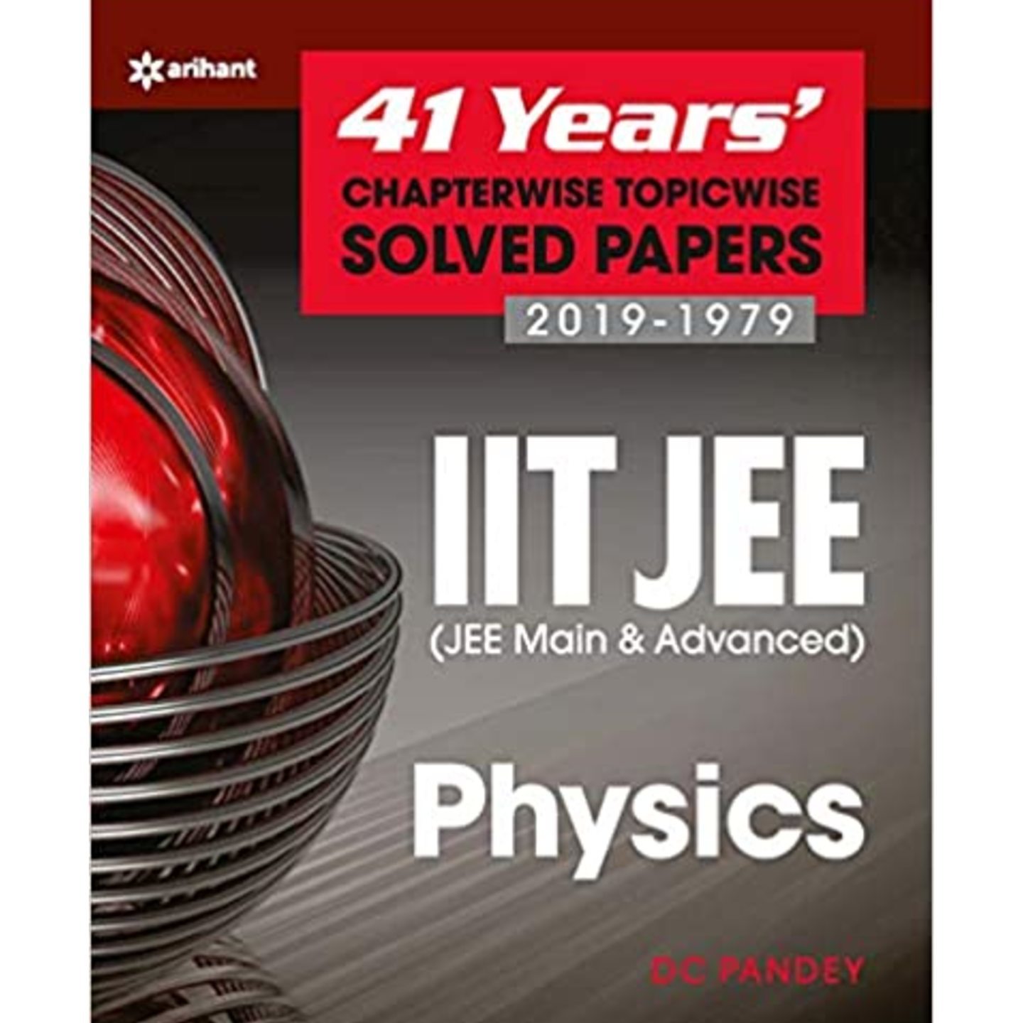 ARIHANT 41 Years Chapterwise Topicwise Solved Papers