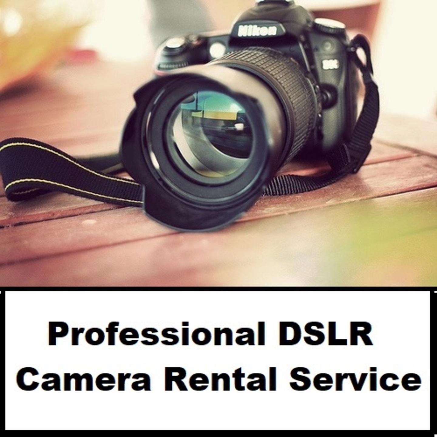 Rental: Professional DSLR Camera