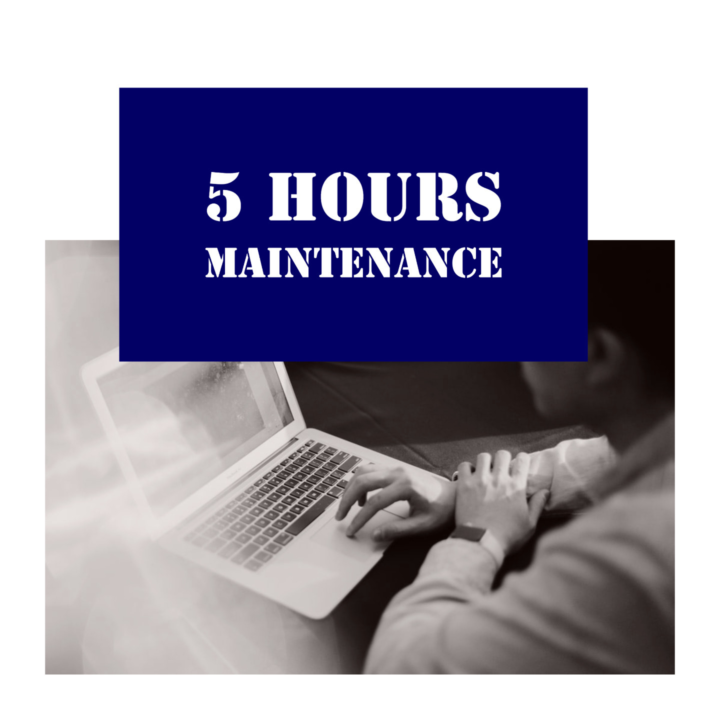 5 Hours Maintenance Service