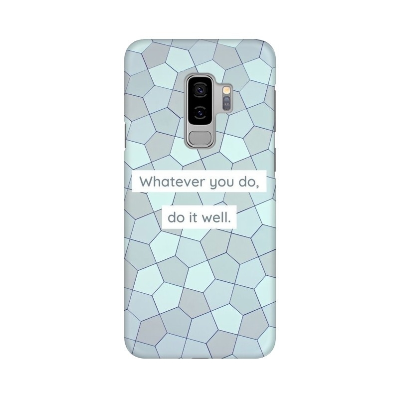 Whatever You Do, Do It Well Samsung Mobile Cover