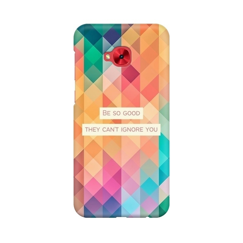 Be So Good They Can't Ignore You Asus Mobile Cover