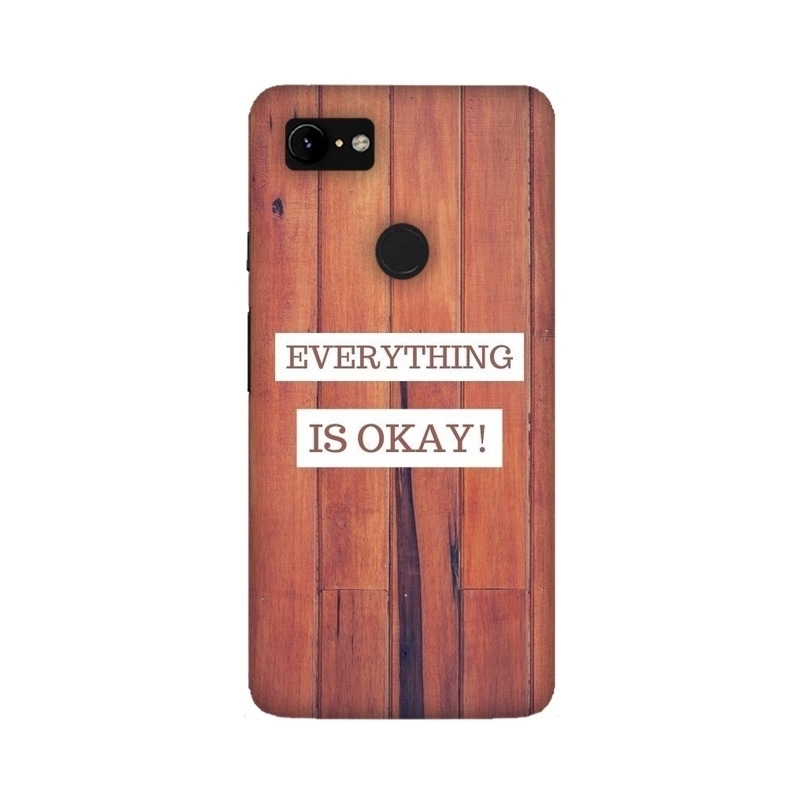 Everything Is Okay! Google Mobile Cover