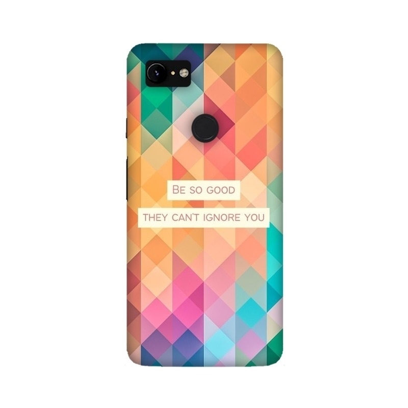 Be So Good They Can't Ignore You Google Mobile Cover