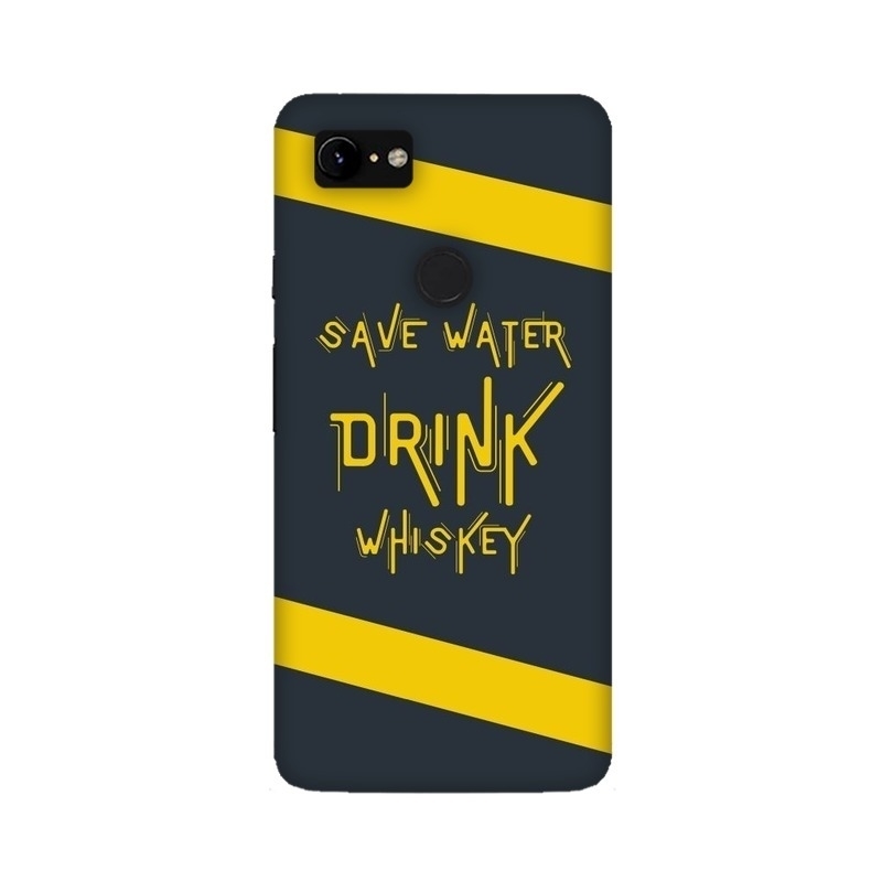 Save Water Drink Whiskey Google Mobile Cover