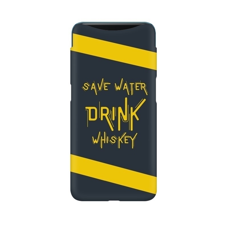 Save Water Drink Whiskey Oppo Mobile Cover