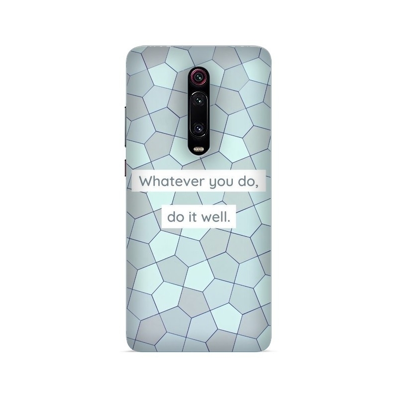 Whatever You Do, Do It Well Xiaomi Mobile Cover