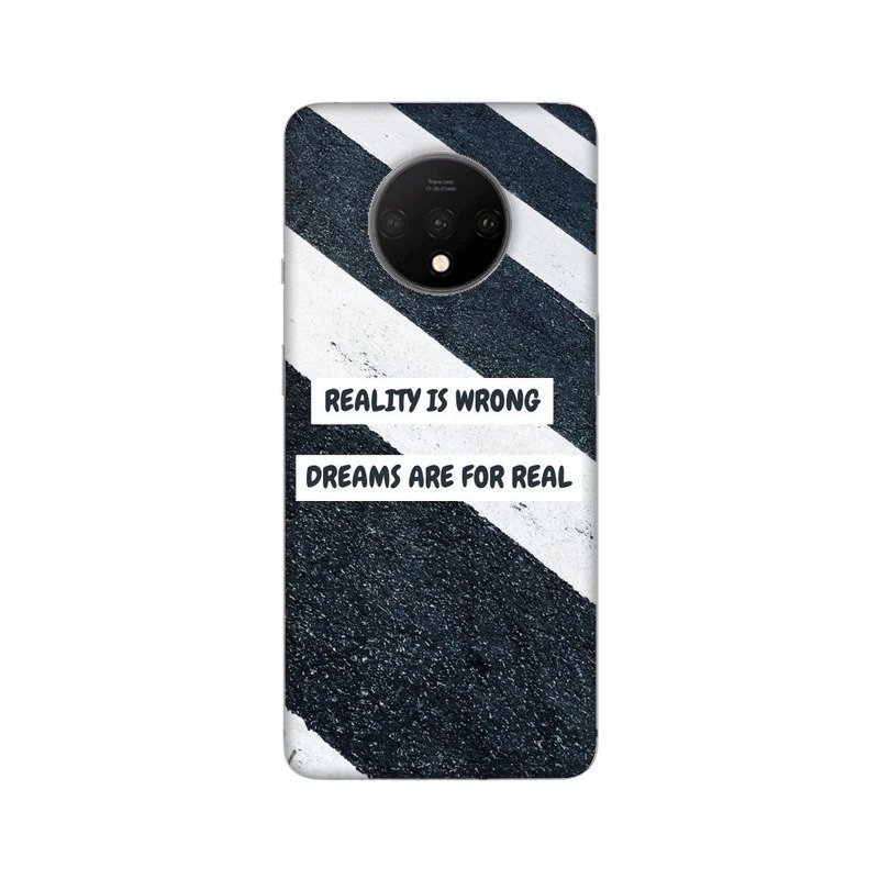 Reality Is Wrong Dreams Are For Real Oneplus Mobile Cover