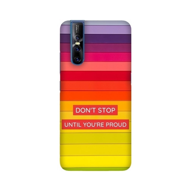 Don't Stop Until You're Proud Vivo Mobile Cover