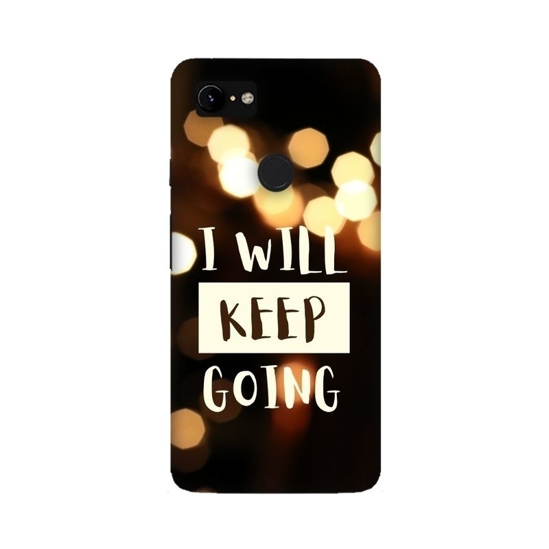 I Will Keep Going Google Mobile Cover