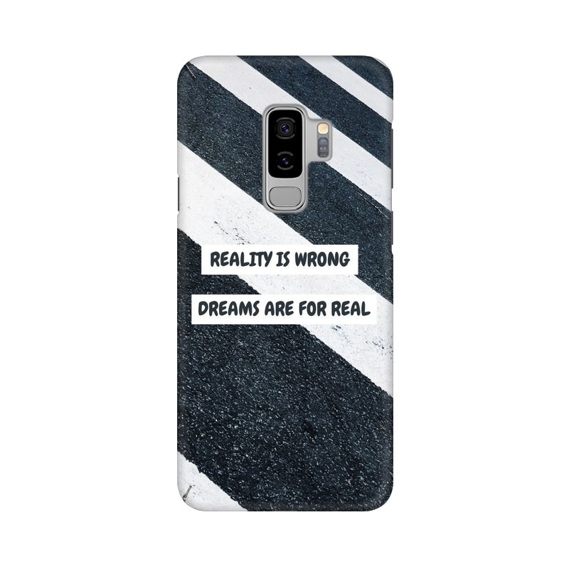Reality Is Wrong Dreams Are For Real Samsung Mobile Cover