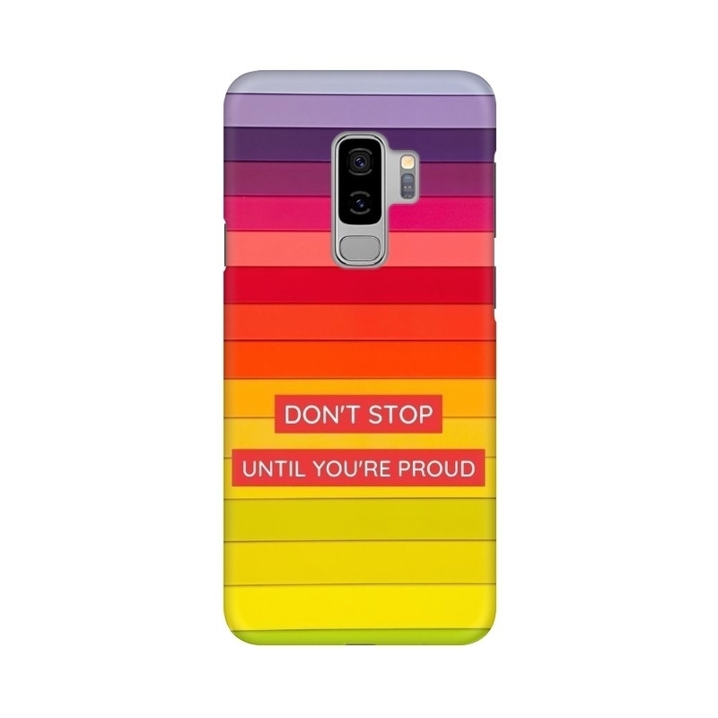 Don't Stop Until You're Proud Samsung Mobile Cover