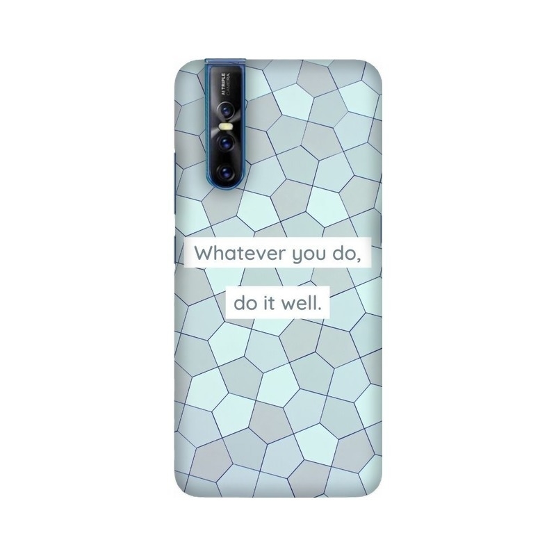 Whatever You Do, Do It Well Vivo Mobile Cover