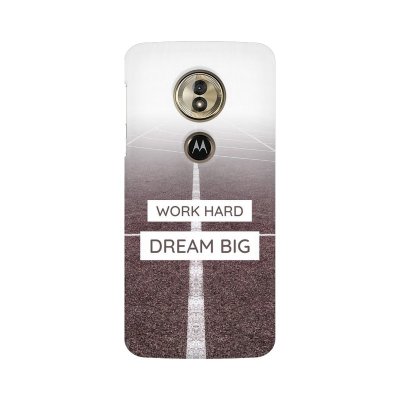 Work Hard Dream Big Motorola Mobile Cover