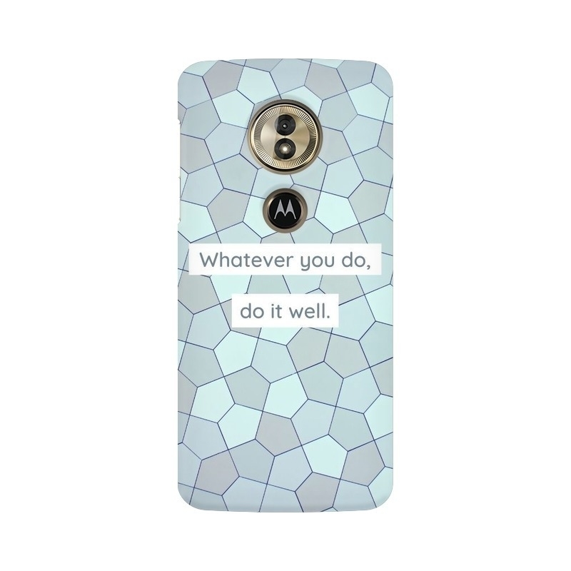 Whatever You Do, Do It Well Motorola Mobile Cover