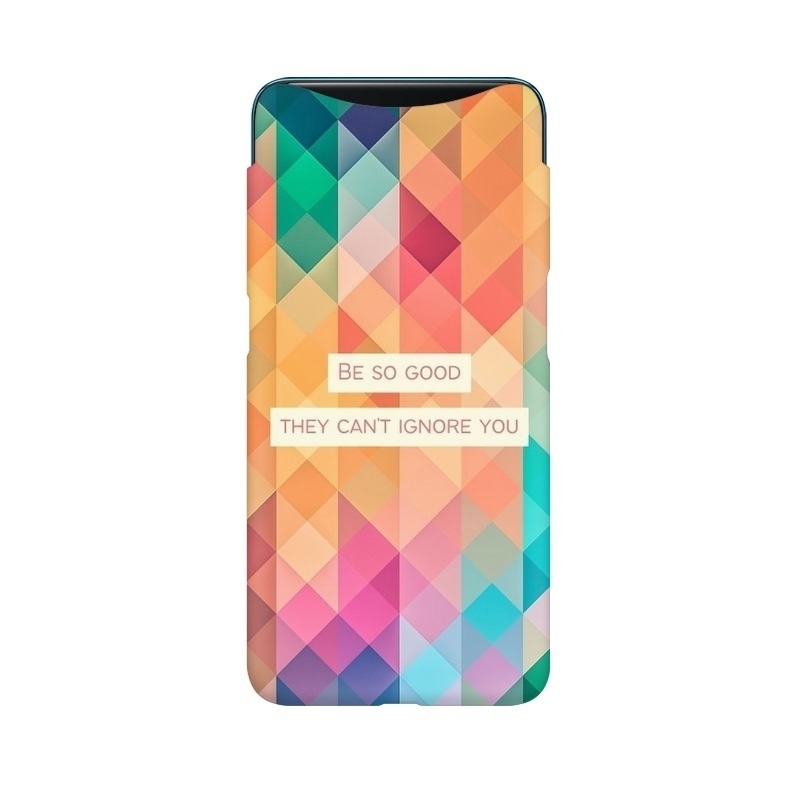 Be So Good They Can't Ignore You Oppo Mobile Cover