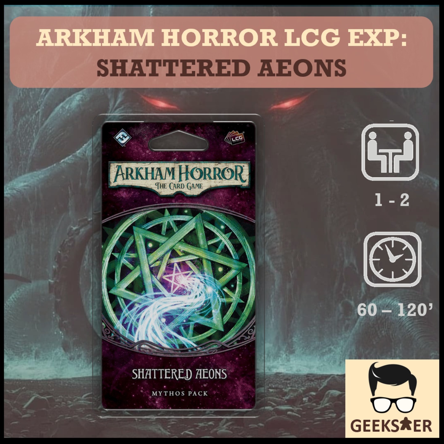 Arkham Horror LCG Exp - Shattered Aeons