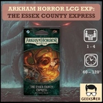 Arkham Horror LCG Exp The Essex County Express