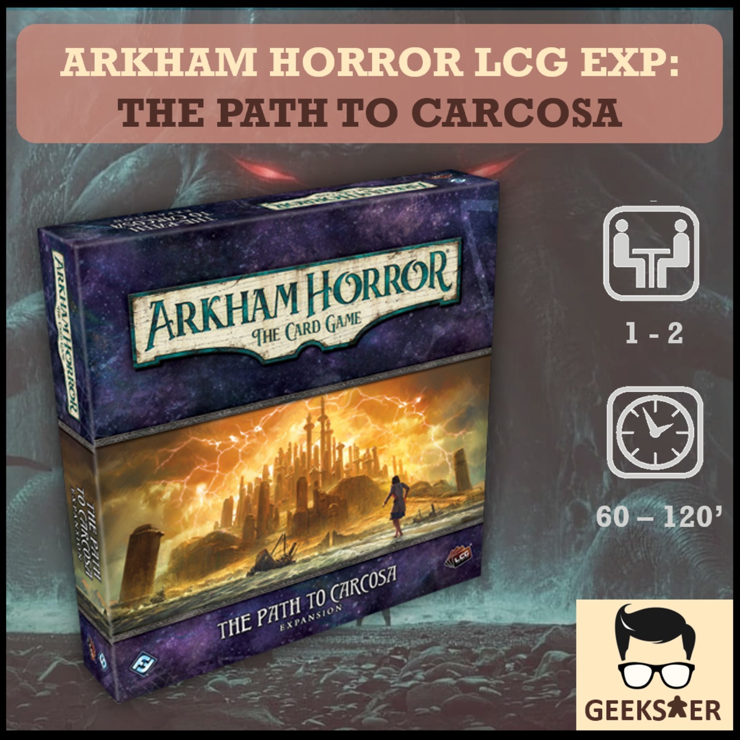 Arkham Horror LCG Exp The Path to Carcosa