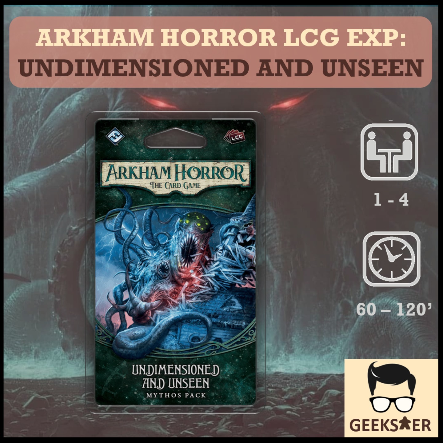 Arkham Horror LCG Exp Undimensioned and Unseen