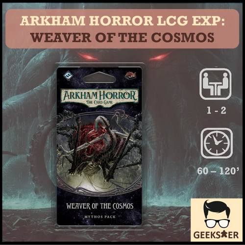 Arkham Horror LCG Exp - Weaver of the Cosmos