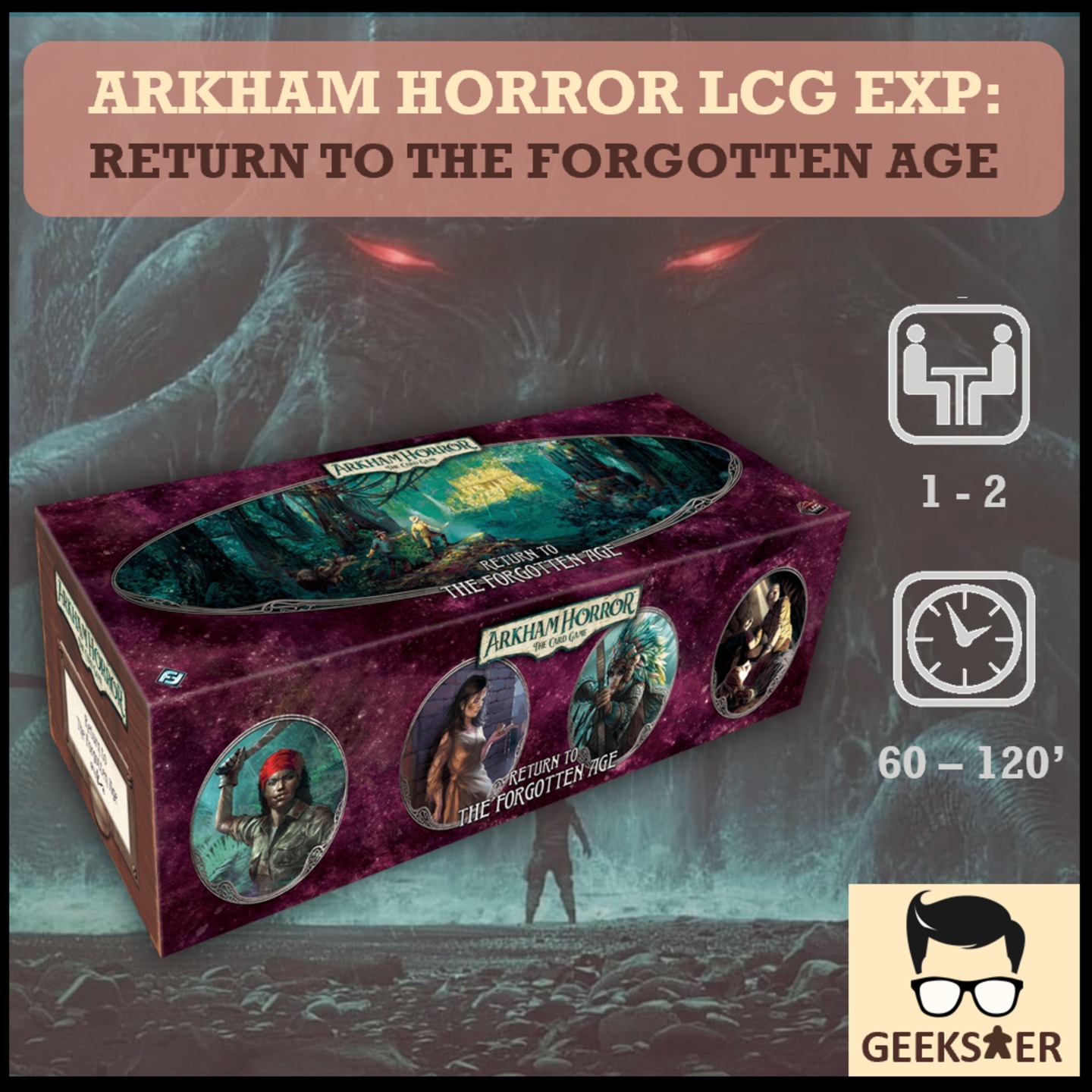 Arkham Horror LCG Exp - Return to the Forgotten Age