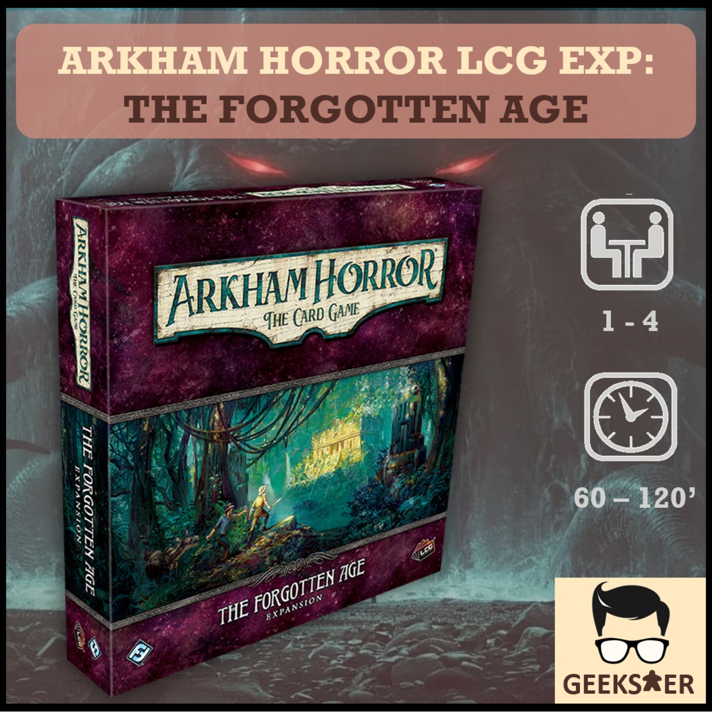 Arkham Horror LCG Exp The Forgotten Age