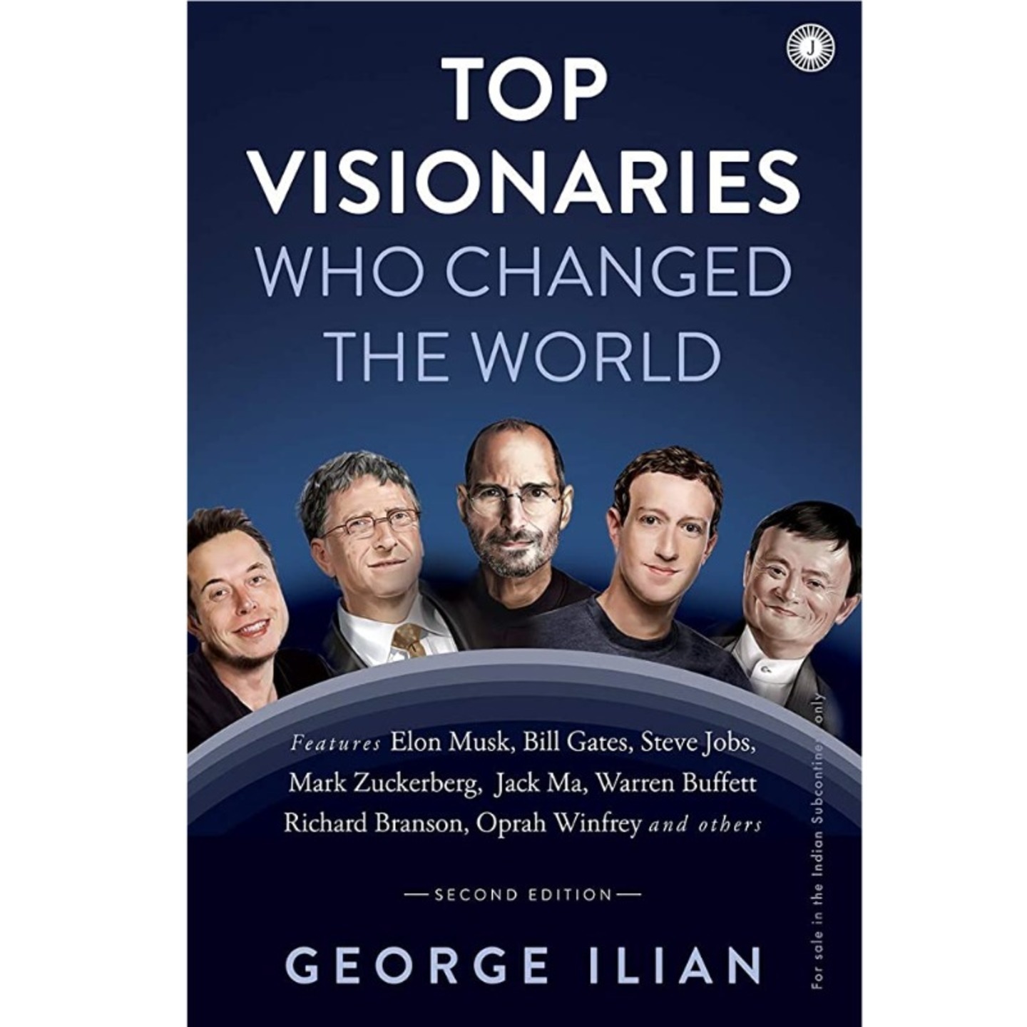 Top Visionaries Who Changed the World (Revised Edition)